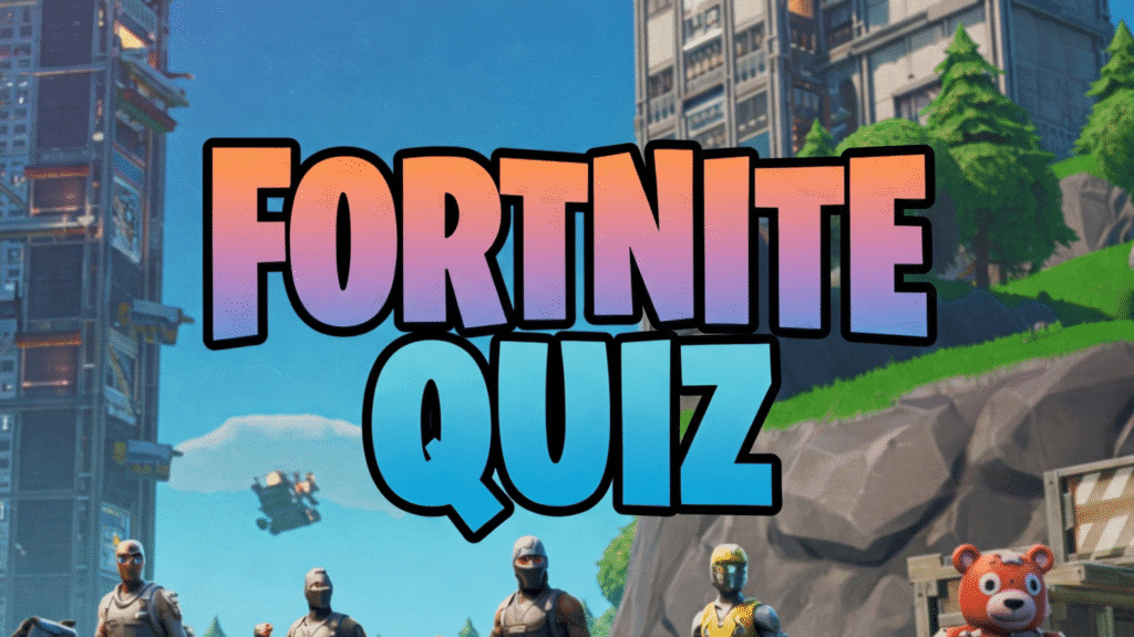Fortnite Quiz